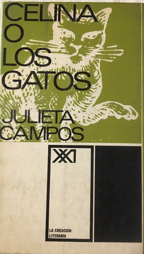 Libro Novela Celina O Los Gatos Julieta Campos Siglo Xxi