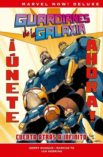 Marvel Now! Deluxe: Guardianes De La Galaxia De Gerry Duggan