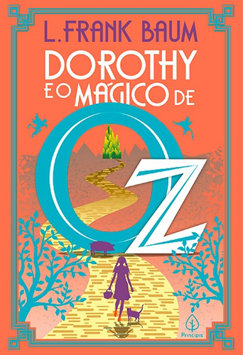 Dorothy e o Mágico de Oz, de Baum, L. Frank. Série Terra de Oz Ciranda Cultural Editora E Distribuidora Ltda., capa mole em português, 2021