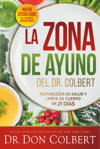 Libro: La Zona De Ayuno Del Dr. Colbert (spanish Edition)