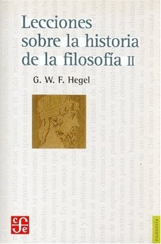 Lecciones S/la Historia De La Filosofia T Ii - Hegel
