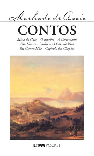 Contos, de Machado de Assis. Série L&PM Pocket (108), vol. 108. Editora Publibooks Livros e Papeis Ltda., capa mole em português, 1998