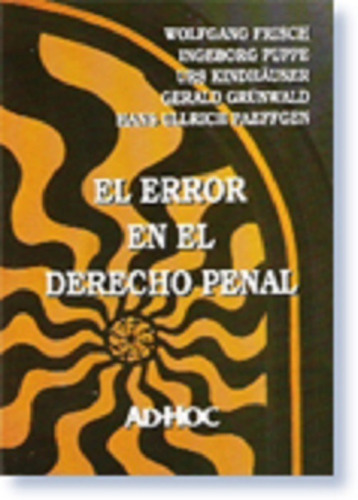 El Error En El Derecho Penal - Frisch Y Varios