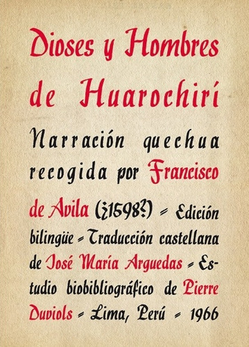 Dioses Y Hombres De Huarochirí - Bilingüe - Francisco De Ávi