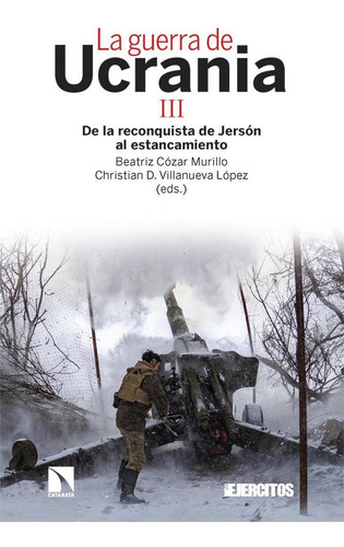 Libro: La Guerra De Ucrania Iii. Villanueva Lopez, Christian