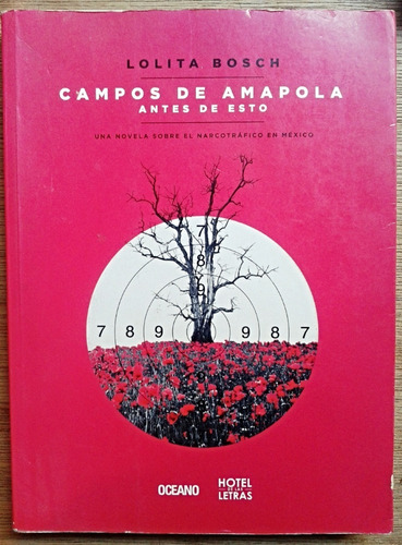 Campos De Amapola - Novela Sobre El Narcotráfico En México
