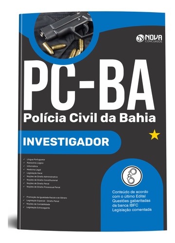 Apostila Completa Investigador De Polícia Civil Da Bahia - Pc Ba 2024 - Editora Nova