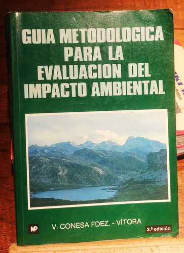 Guía Metodológica Para La Evaluación Del Impacto Ambiental