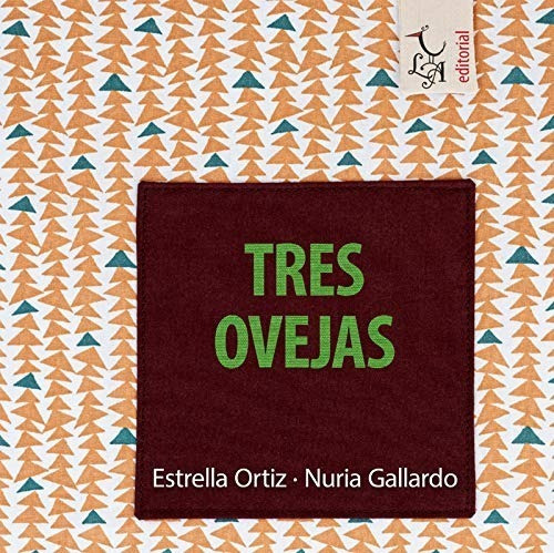 Tres Ovejas - Estrella Ortiz 