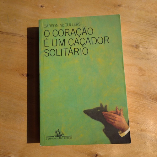 Livro O Coração É Um Caçador Solitário Carson Frete Grátis