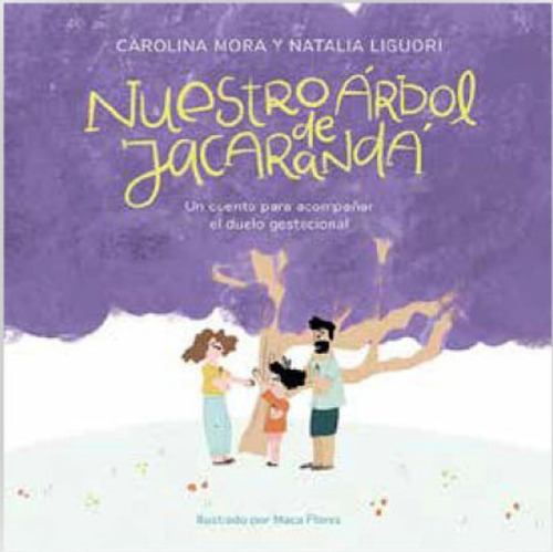 Nuestro Arbol De Jacaranda, De Maca Flores / Natalia Liguor