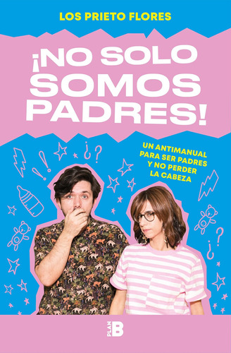 Libro: No Solo Somos Padres / We Are More Than Just Parents 