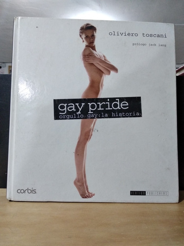 Gay Pride La Historia Oliviero Toscani