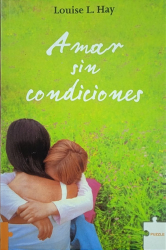 Libro Fisico Amar Sin Condiciones (nuevo) / Louise Hay