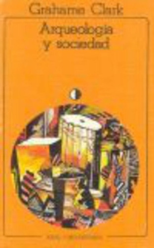 Arqueologia Y Sociedad, De Clark Grahame. Serie N/a, Vol. Volumen Unico. Editorial Akal, Tapa Blanda, Edición 1 En Español