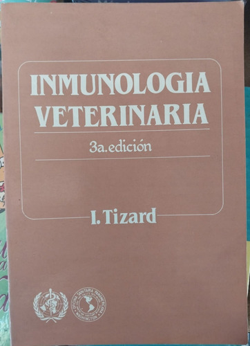 Inmunología Veterinaria. Tizard. 3° Edición