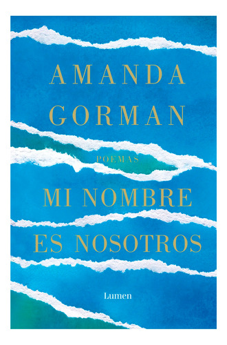 Mi Nombre Es Nosotros. Amanda Gorman