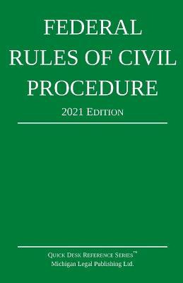 Libro Federal Rules Of Civil Procedure; 2021 Edition : Wi...