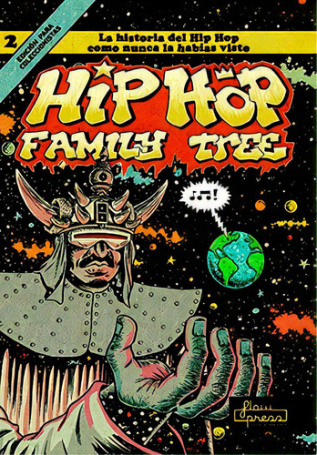 Hip Hop Family Tree 2, De Piskor, Ed. Editorial Flow Press Media Sl En Español
