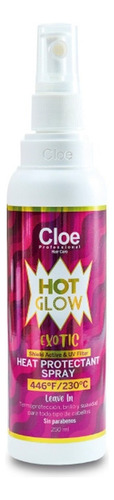  Spray Cloe Professional Hot Glow Exotic termo protección de 250mL