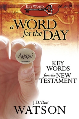 Libro A Word For The Day: Key Words From The New Testamen...