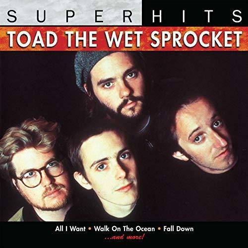 Cd Toad The Wet Sprocket Super Hits - Toad The Wet Sprocket