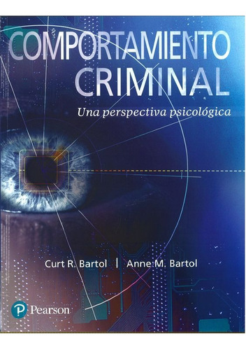 Comportamiento Criminal - Curt R. Bartol - Ed. Pearson