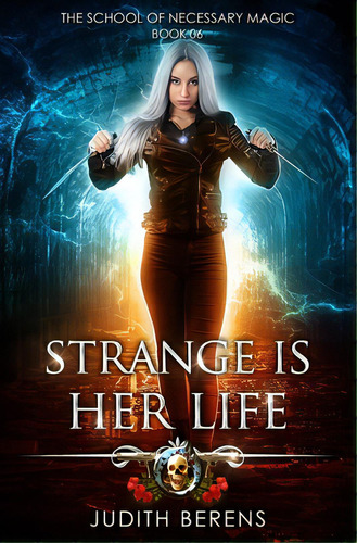 Strange Is Her Life: An Urban Fantasy Action Adventure, De Carr, Martha. Editorial Lmbpn Pub, Tapa Blanda En Inglés