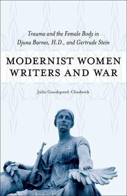 Libro Modernist Women Writers And War: Trauma And The Fem...