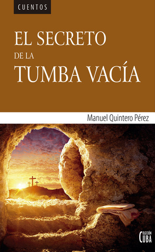 El Secreto De La Tumba Vacãâa, De Quintero Pérez, Manuel., Vol. 1. Editorial Ediciones Huron Azul, Tapa Blanda En Español