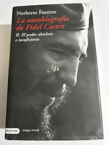 Libro La Autobiografía De Fidel Castro 2  Fuentes  Tapa Dura