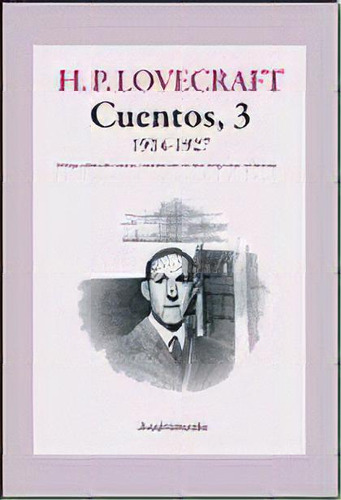 Cuentos 3 1924-1927, De Howard P. Lovecraft. Editorial Andrómeda, Edición 1 En Español