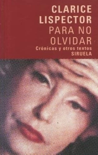 Para No Olvidar - Clarice Lispector / Siruela + Sorpresa