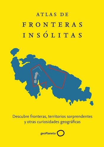 Atlas De Fronteras Insolitas - Zoran Nikolic