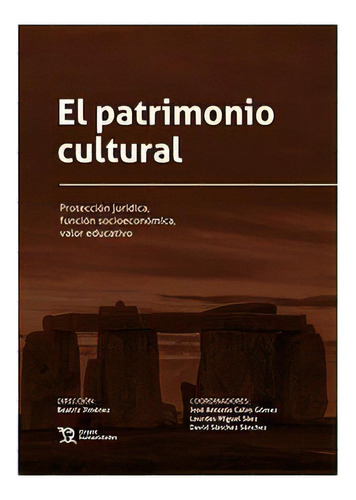 El Patrimonio Cultural Proteccion Juridica, De Aa.vv. Editorial Tirant Humanidades,editorial En Español