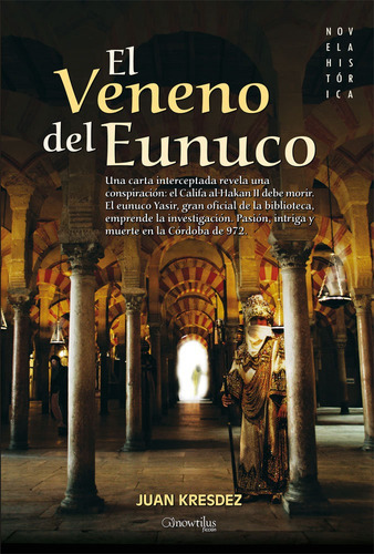 El Veneno Del Eunuco, De Kresdez, Juan. Editorial Ediciones Nowtilus, Tapa -1 En Español
