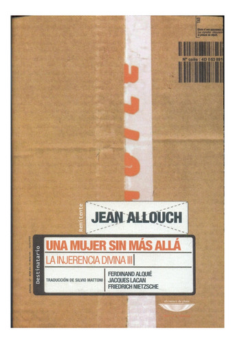 Una Mujer Sin Mas Alla - Jean Allouch