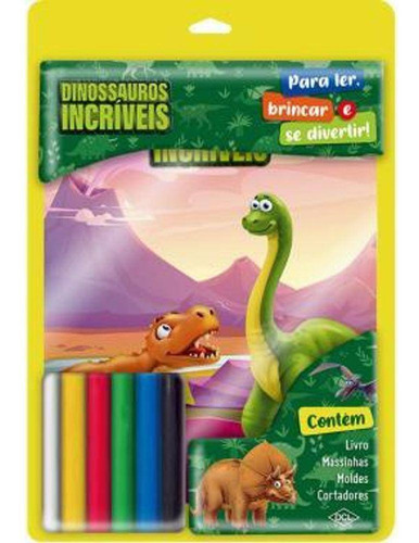Livro Infantil Dinossauros Incríveis Massinhas Divertidas