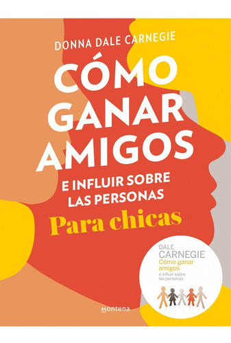 Libro Como Ganar Amigos. Para Chicas /donna Dale Carnegie