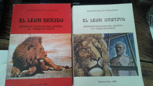 El Leon Herido  Cautivo Gral Iriarte Goletti Wilkinson