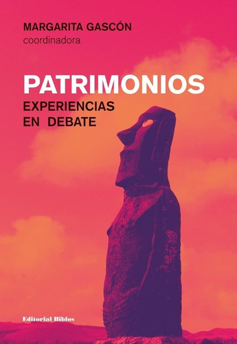 Patrimonios. Experiencias en debate, de Margarita (coord.) Gascón. Editorial Biblos en español