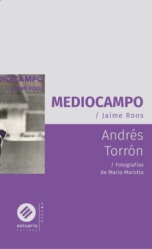 Mediocampo - Andrés Torrón