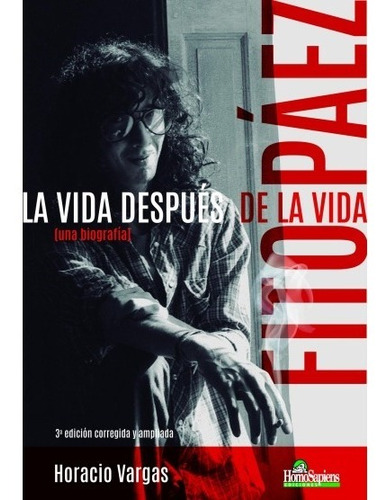 Fito Páez (una Biografía). La Vida Después De La Vida - Varg