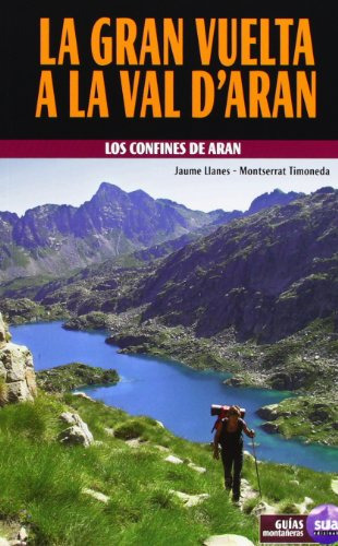 La Gran Vuelta A La Val D'aran -guias Montañeras-