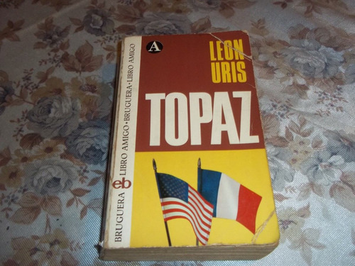 Topaz - Leon Uris - Nro. 100 - Libro Amigo