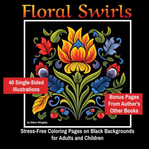 Libro: Floral Swirls: Stress-free Coloring On Black Backgrou