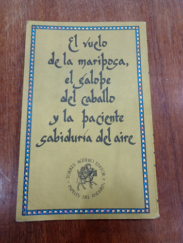Libro El Vuelo De La Mariposa Némer E. Barud Aguero 1944 (Usado)