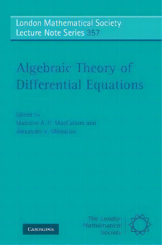 Algebraic Theory Of Differential Equations, De Malcolm A. H. Maccallum. Editorial Cambridge University Press, Tapa Blanda En Inglés
