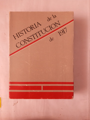 Historia De La Constitución De 1917