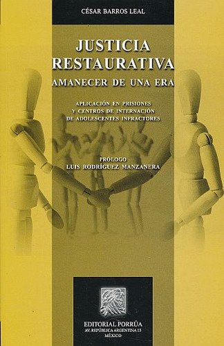 Libro Justicia Restaurativa. Amanecer De Una Era. Aplica Dku